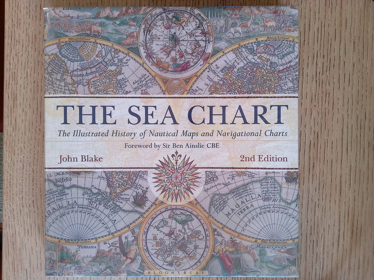 The Sea Chart: The Illustrated History of Nautical Maps and Navigational Charts