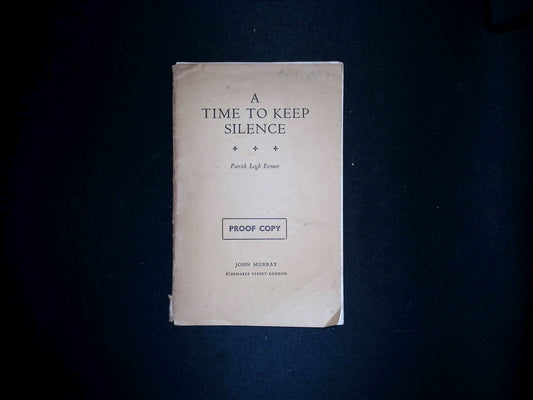 A Time To Keep Silence (Proof Copy)