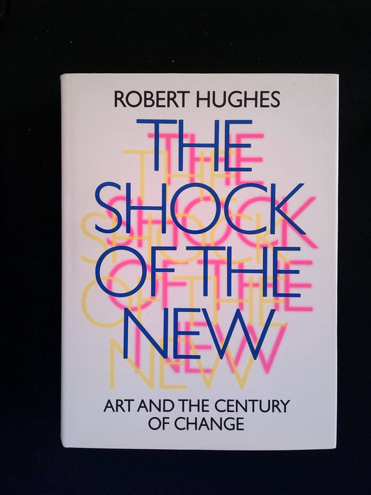 The Shock of the New (Signed)