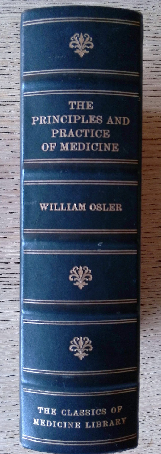 The Principles & Practice of Medicine: Designed for the Use of Practioners & Students of Medicine (Copy)