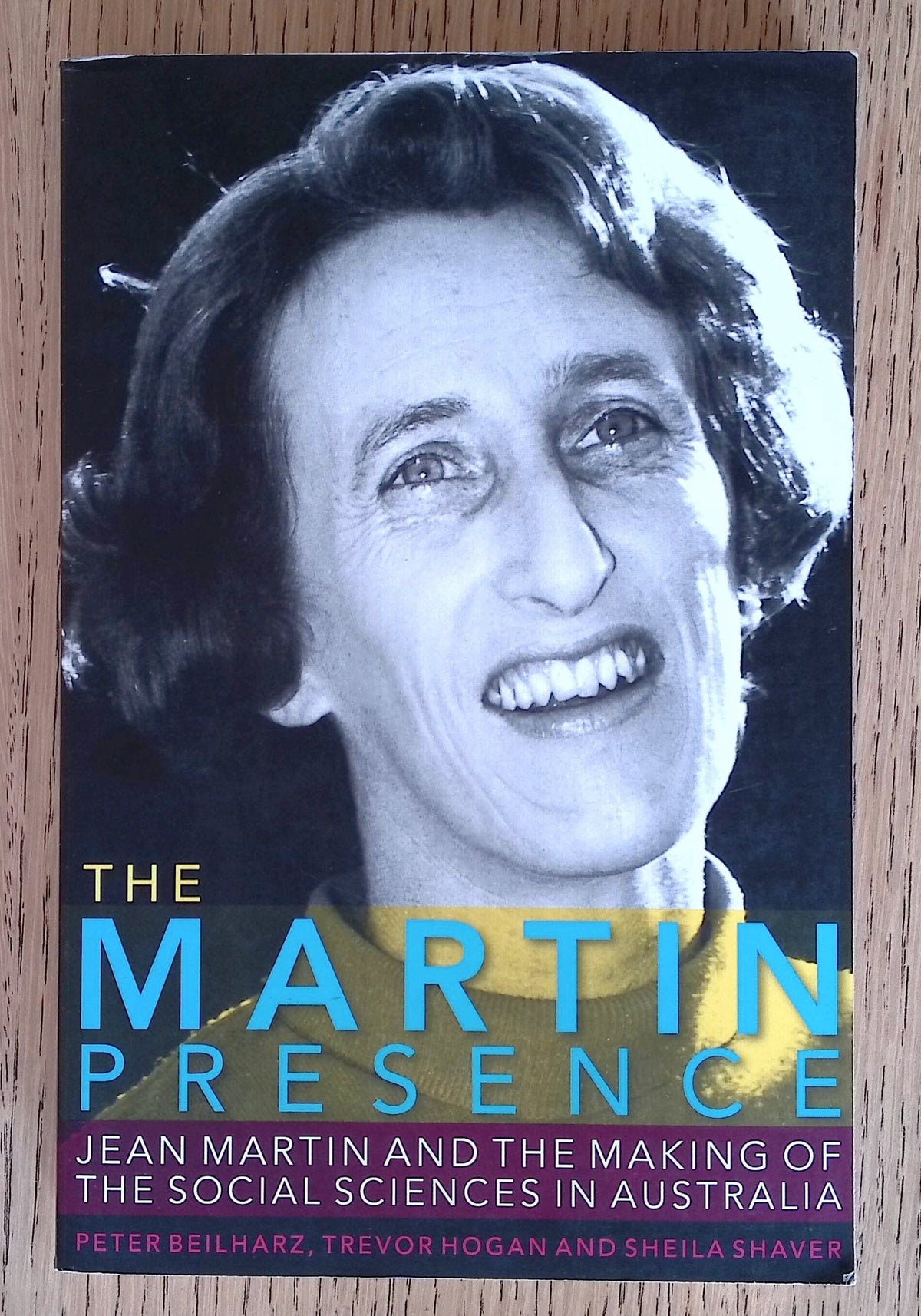 The Martin Presence: Jean Martin and the Making of the Social Sciences in Australia
