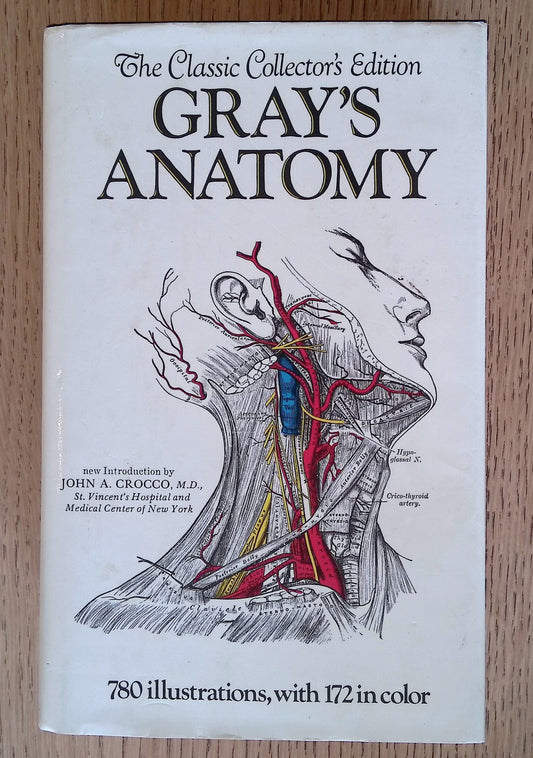 Gray's Anatomy: The Classic Collector's Edition