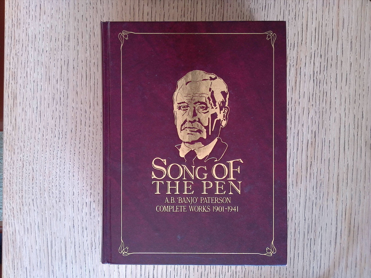 Singer of the Bush: A.B. (Banjo) Paterson Complete works 1885 - 1900 / 1901 - 1941 (TWO VOLUMES)
