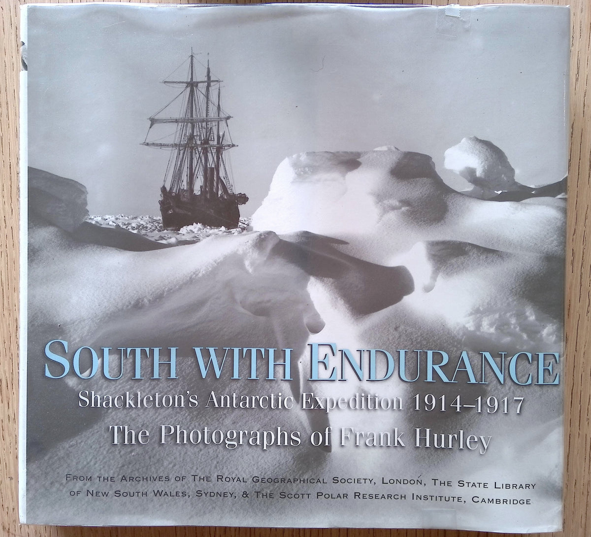 South with Endurance: Shackleton's Antarctic Expedition 1914-1917: The Photographs of Frank Hurley